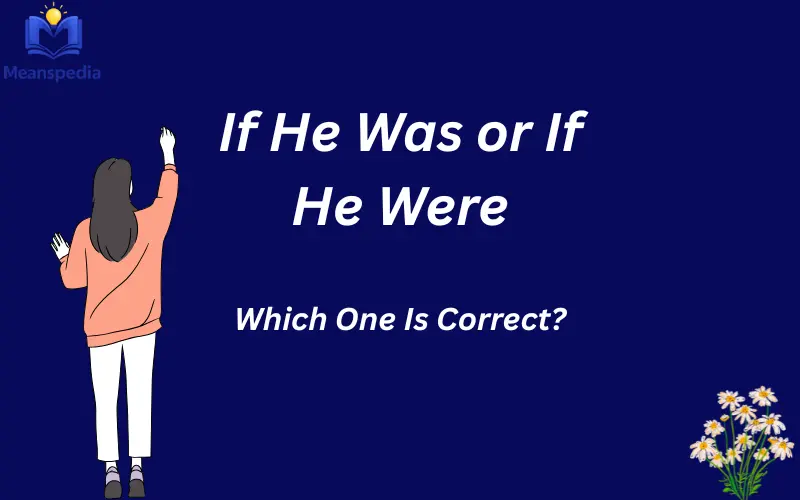 if he was or if he were