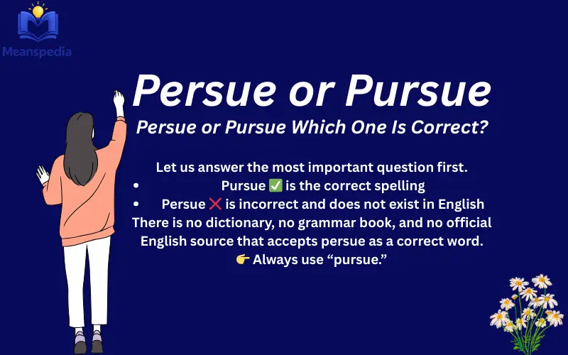 persue or pursue