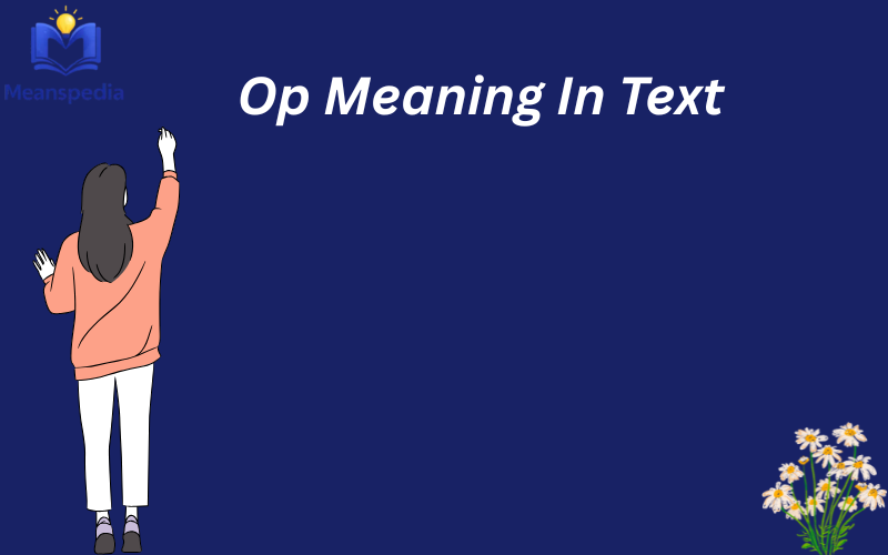 op meaning in text