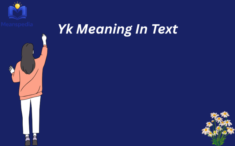 yk meaning in text