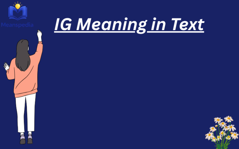 IG Meaning in Text