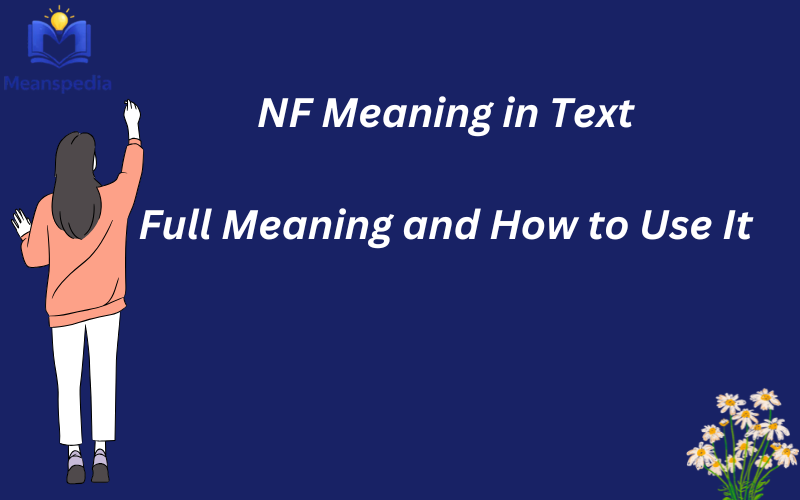 NF Meaning in Text